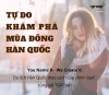 Tự do khám phá mùa đông Hàn Quốc theo cách của bạn