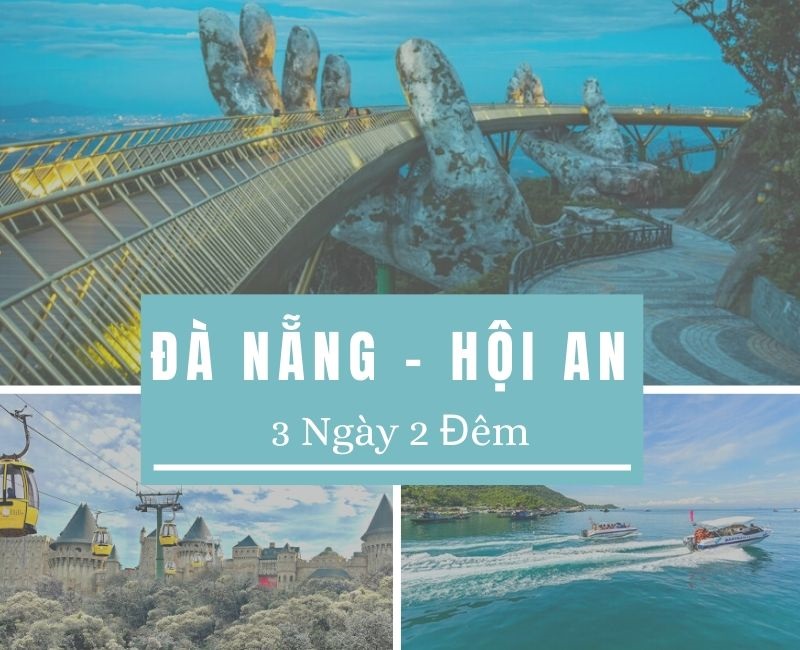 Thiên đường miền trung vẫy gọi, vui hết cỡ trong chuyến hành trình 3 ngày 2 đêm Đà Nẵng - Sơn Trà - Cù Lao Chàm - Hội An