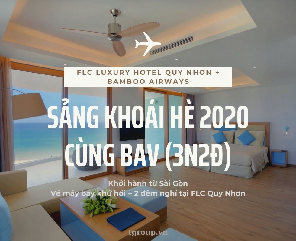 Combo bay và nghỉ dưỡng trọn gói tại FLC Quy Nhơn từ Sài Gòn (3N2D)