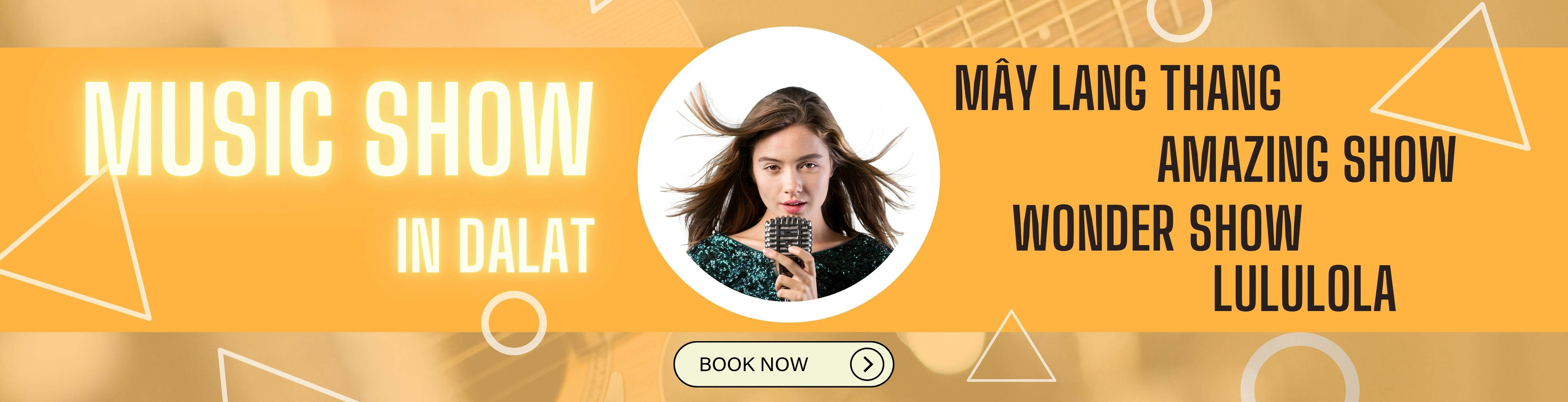 Book show ca nhạc tại Đà Lạt