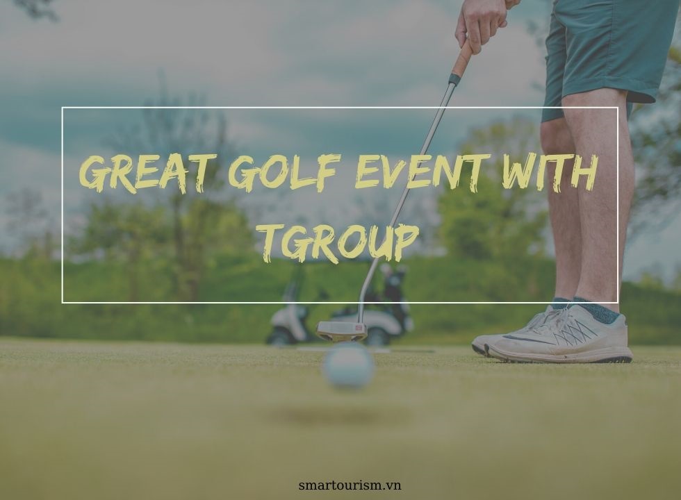 Golf Event - Dịch vụ tổ chức sự kiện golf
