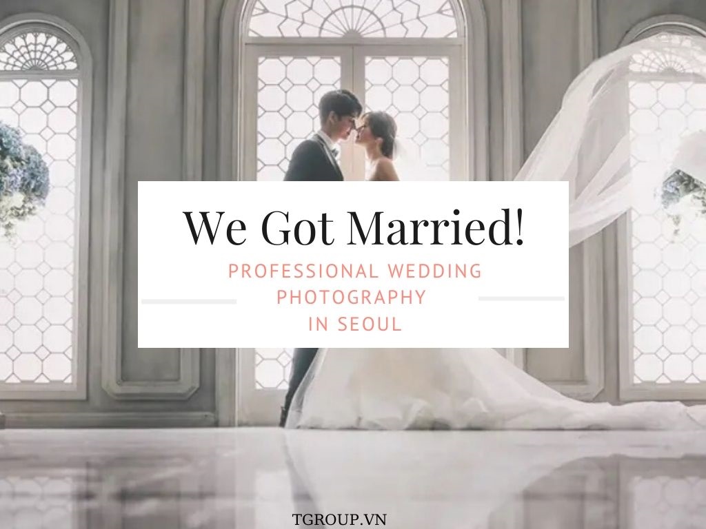 Seoul - Thiên đường chụp ảnh cho bộ ảnh cưới ấn tượng