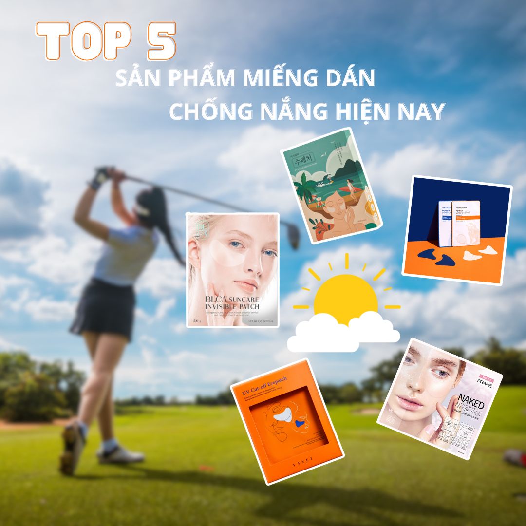 TOP 5 miếng dán chống nắng được ưa chuộng nhất hiện nay