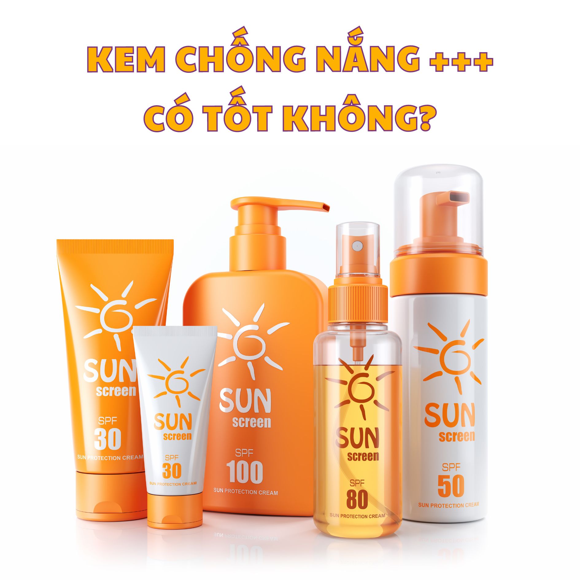 Kem chống nắng +++ có tốt không?