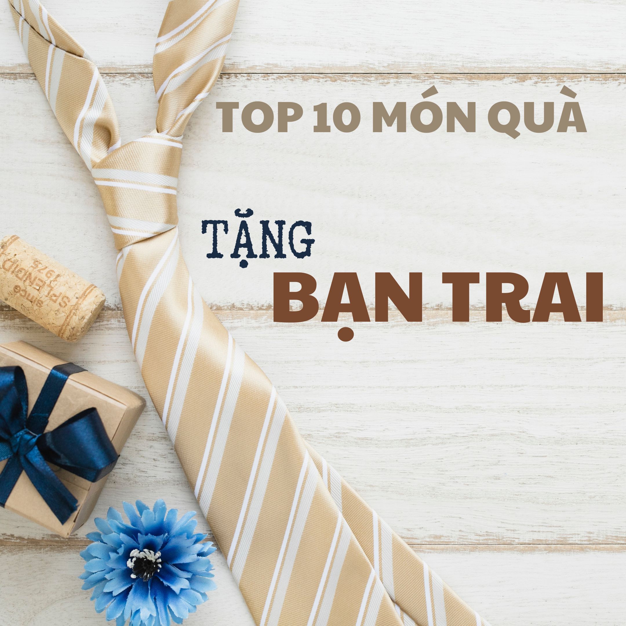 Top 10 món quà dành cho bạn trai