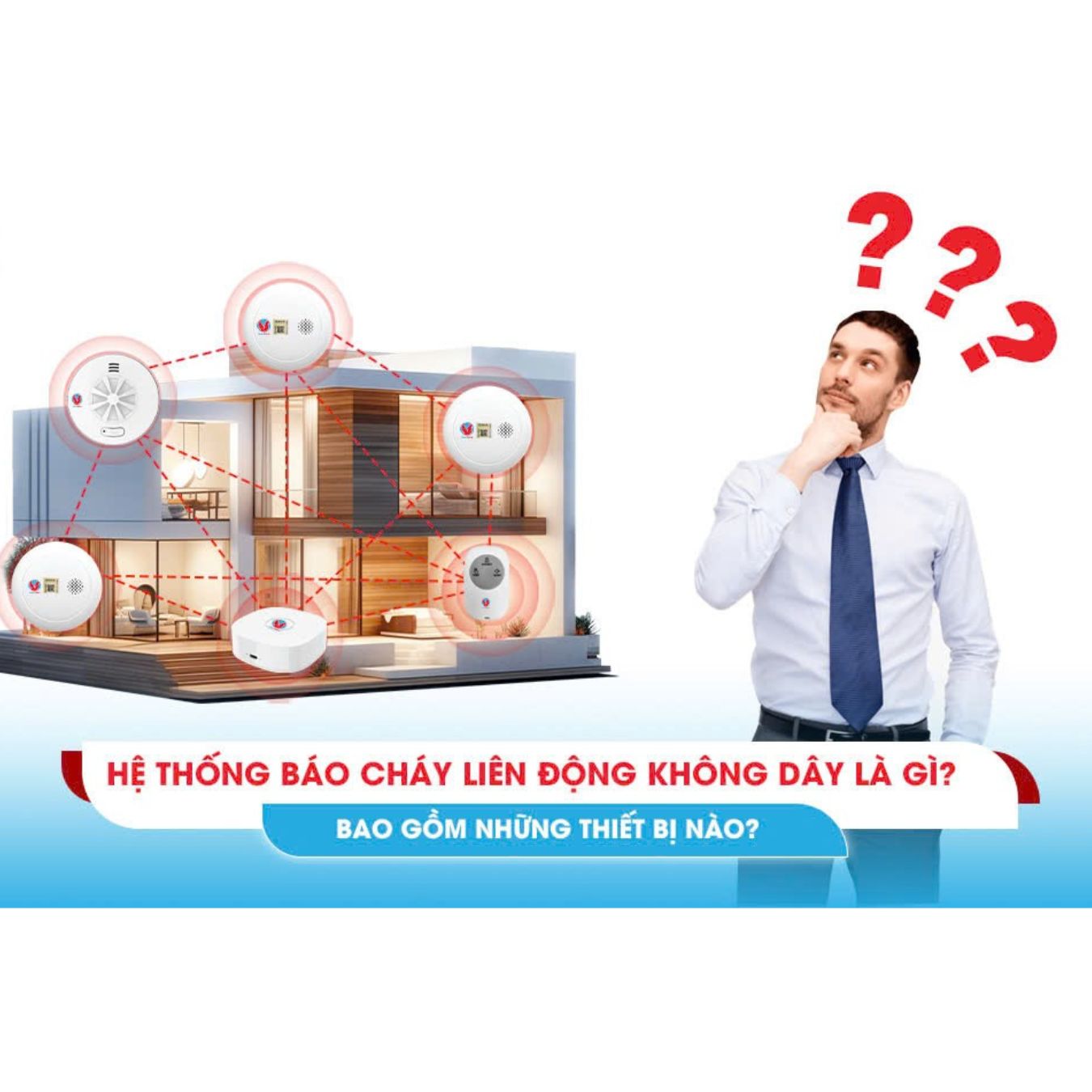 Hệ thống báo cháy là gì, 7 loại bạn cần biết!